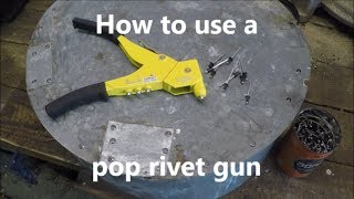 How to use a pop rivet gun; using a squeeze riveter