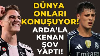 Dev Maçta Türk Rüzgarı Arda Güler Ve Kenan Yıldız Tüm Dünyayı Büyüledi