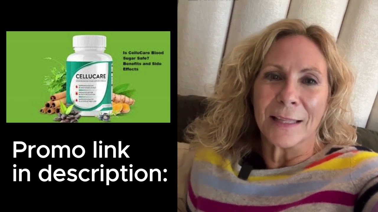 CelluCare: Blood suggar supplement – Does it really work? full review 2025