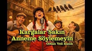 Kargalar - Kargalar Sakın Anneme Söylemeyin - Orhan Veli - Yeni Beste