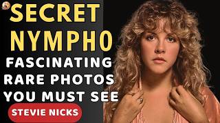 Stevie Nicks: Rare Photos And Untold Story Behind Her Survival