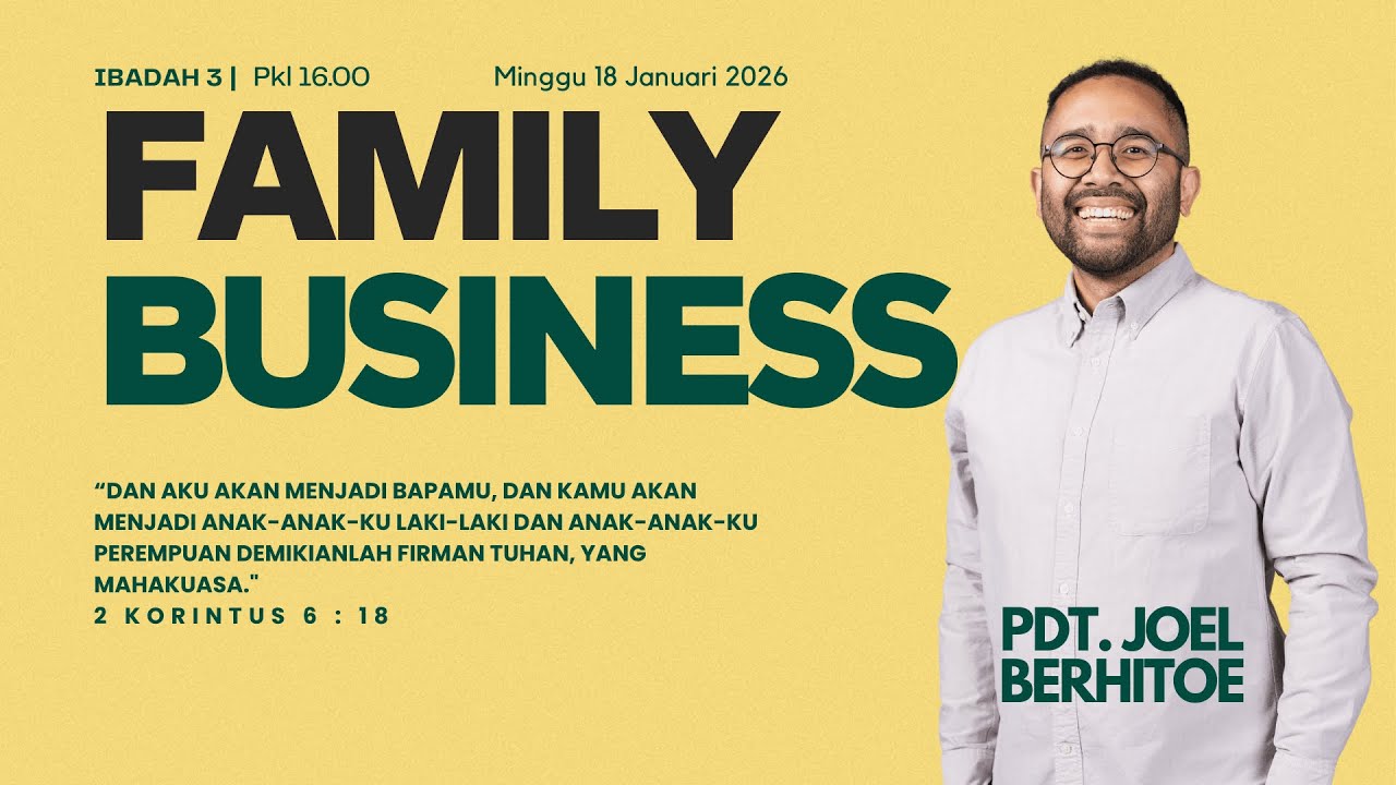 Ibadah Raya 3 - (Pdt. Joel Berhitoe) - 18 Januari 2026 - Live Streaming