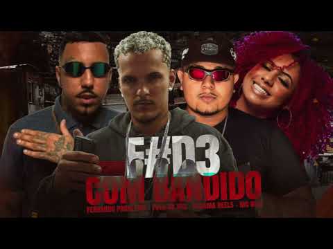F#D3 COM BANDIDO - POLO NA VOZ, ESCAMA REELS, MC NICK, FERNANDO PROBLEMA