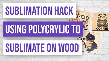 💎 Sublimation Hack Using Polycrylic to Sublimate on Wood