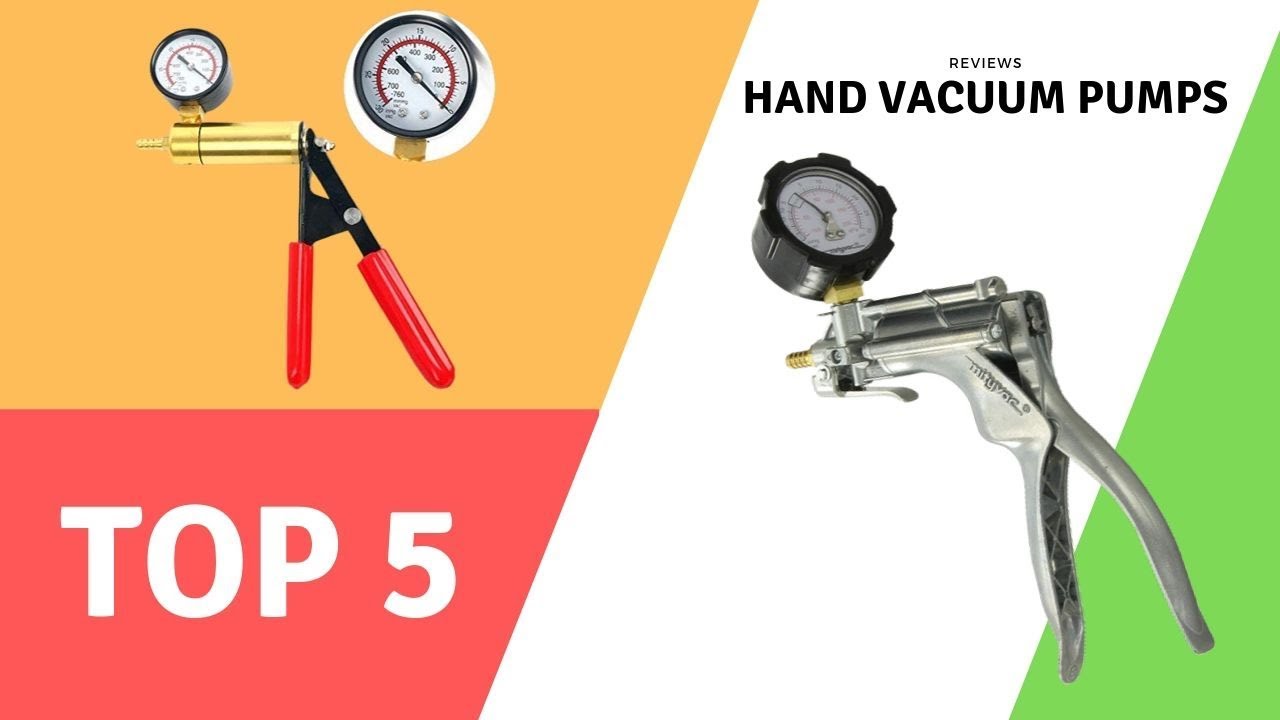 Best Hand Vacuum Pumps Reviews Top 5 Best Hand Vacuum Pumps 2019