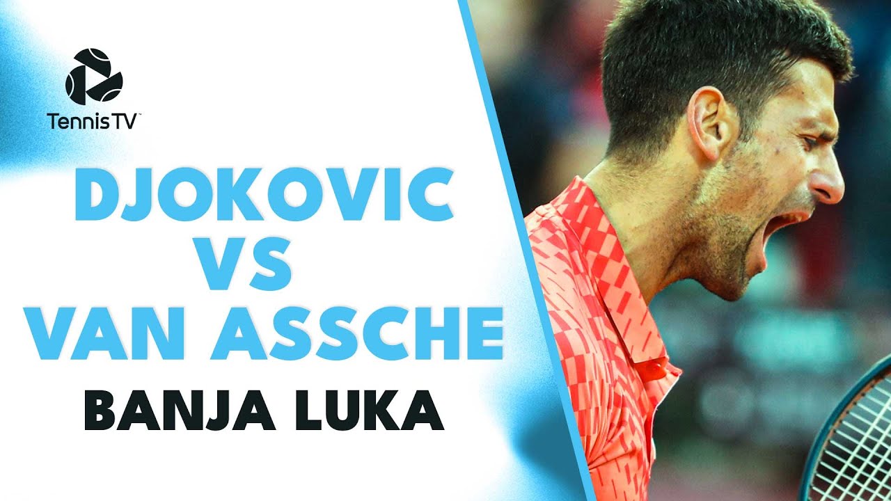 Novak Djokovic vs Luka Van Assche Highlights Banja Luka 2023