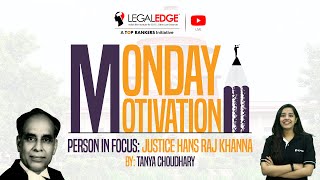 Person In Focus - Justice H R Khanna Monday Motivation By Tanya Choudhary Clat 2022 Legaledge
