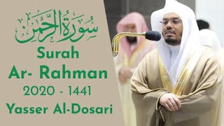 Surah Ar-Rahman - Yasser Al-Dosari 2020/1441