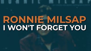Ronnie Milsap - I Won't Forget You (Official Audio)