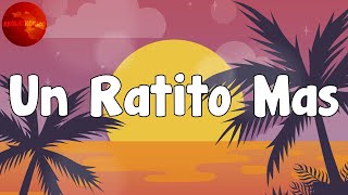 Bad Bunny - Un Ratito Mas (Letra/Lyrics)