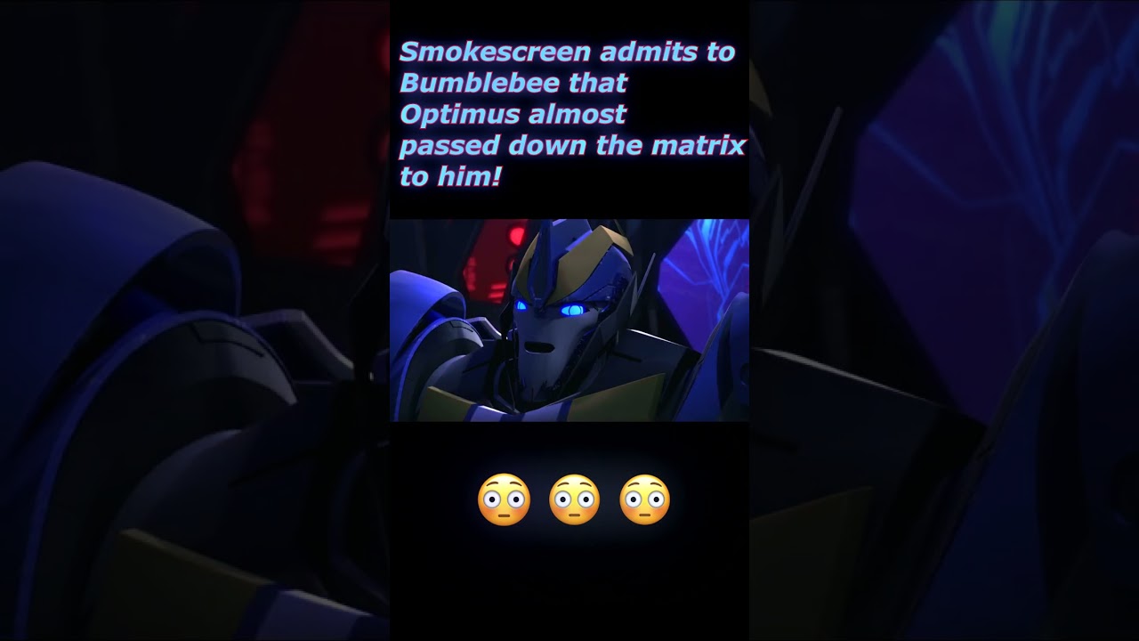 Smokescreen admits to Bumblebee that Optimus almost passed down the Matrix to him!! 😳😳😳 