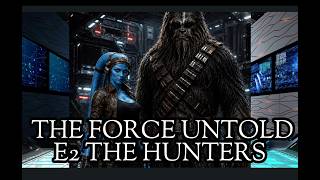 THE FORCE UNTOLD E2 THE HUNTERS D&D GAMEPLAY Wealth