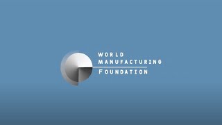 2020-2025 World Manufacturing Foundation's Strategic Plan