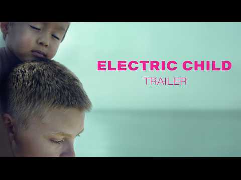 ELECTRIC CHILD | Officiële trailer | 13 augustus in de bioscoop