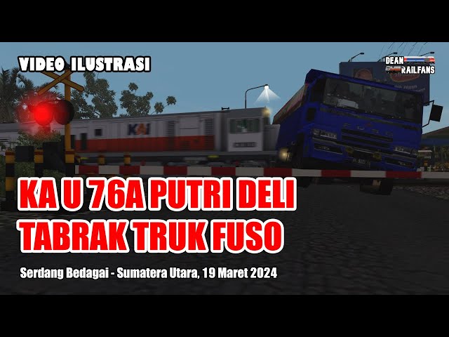 CHRONOLOGY OF TRAIN PUTRI DELI CRASH BY FUSO TRUCK in Serdang Bedagai - 2024 ‼️ | Train Simulator class=
