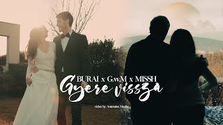 Burai x G.w.M x MISSH - Gyere vissza