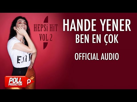 Hande Yener - Ben En Çok - ( Official Audio )