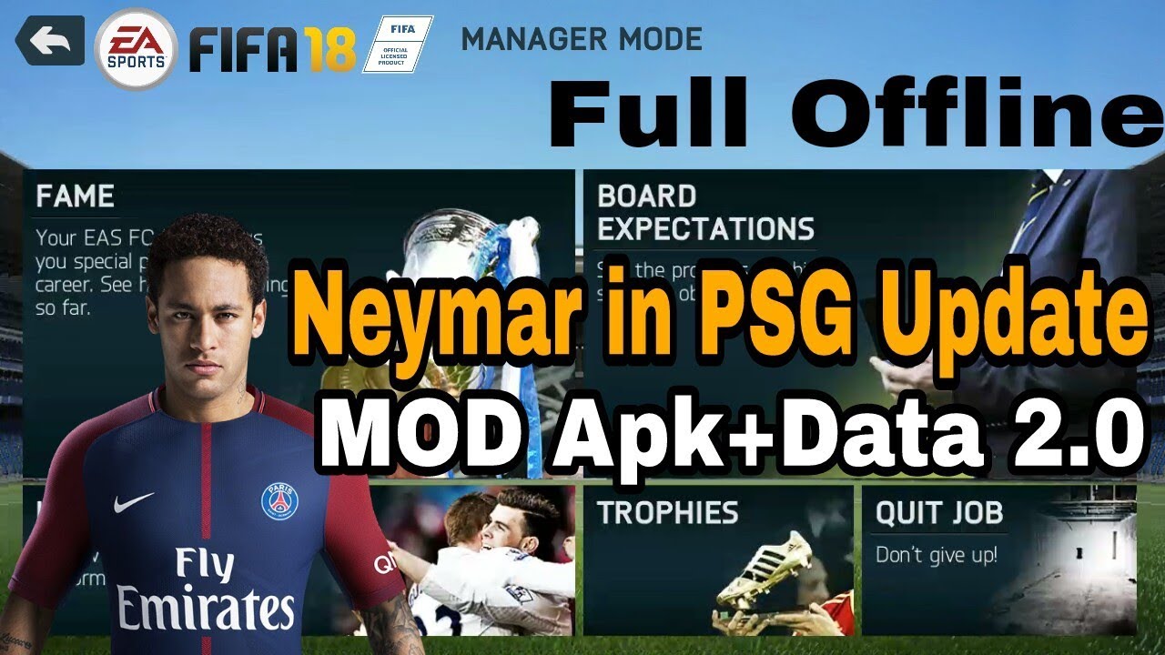 Download Fifa 14 Mod Fifa 18 Android apk+data Fifa 18 mod gameplay Neymar  in PSG 