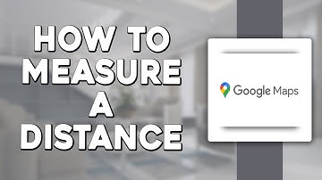 How To Measure Distance Using Google Maps (Quick & Easy)