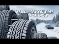 TOP 5 Best All Seasons Tires for Snow 2025 | Best tires for icy roads
