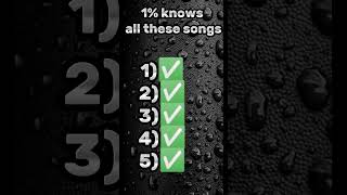 1% knows all these songs