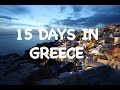 15 Days Itinerary for GREECE | GREECE Trip - Athens, Santorini, Crete, Milos | GREECE Travel 2020