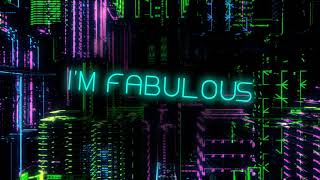 Alan Capetillo & Macau feat. Joealapussy - I'm Fabulous (Lyric Video)
