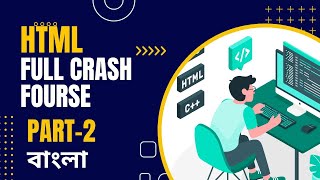 HTML  Bangla Tutorial 2 | Part-2 |