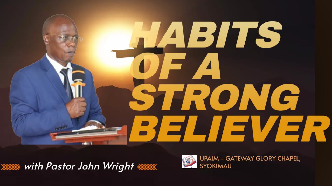 UPAIM - GATEWAY GLORY CHAPEL10TH MARCH 2024|MAIN SERVICE|HABITS OF A ...