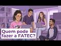 Quem pode fazer a prova do meio do ano da FATEC. Descubra agora mesmo!