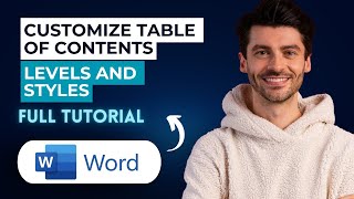 How to Customize Table of Contents Levels and Styles in Microsoft Word [2026 Full Guide]