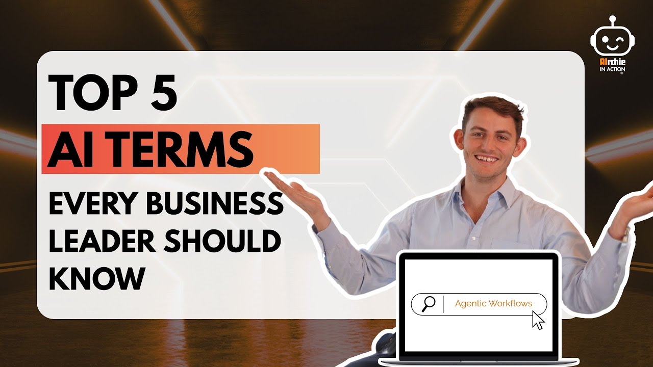 Top 5 AI Terms Every Business Leader Should Know - YouTube