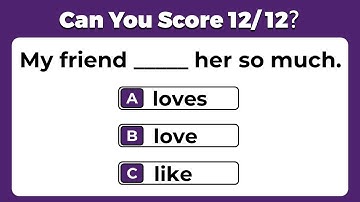 TEST YOUR ENGLISH GRAMMAR | 12 QUESTIONS TEST | CAN YOU SCORE 12/12?   #8