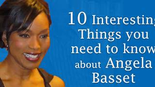 10 Interesting Things you need to know about Angela Basset