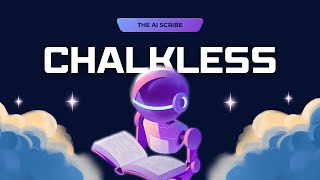 Chalkless | The AI Scribe Profile