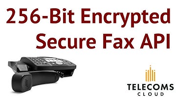 How Do I... Receive Secure Faxes via API? (256-bit Encrypted Fax API)