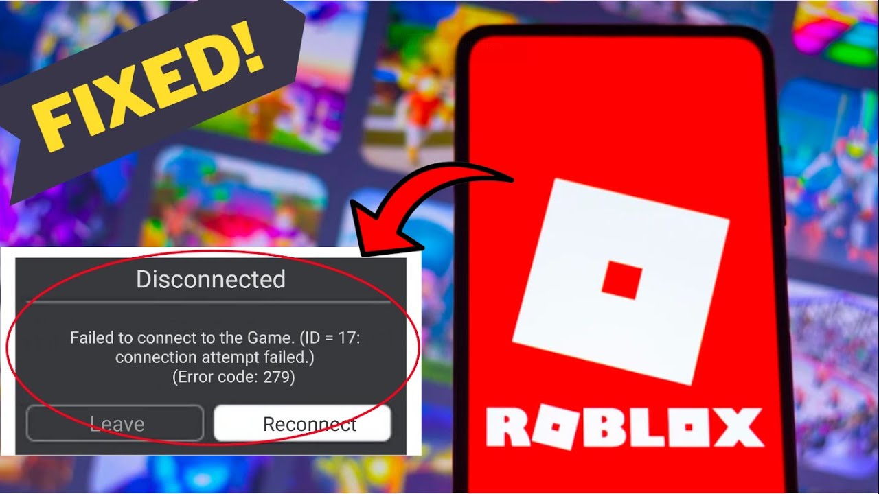 Are you getting Error Code 279 on Roblox? Check out the fix here