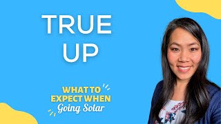 True Up for Net Energy Metering or Net Billing | Jaime Greene the Solar Queen