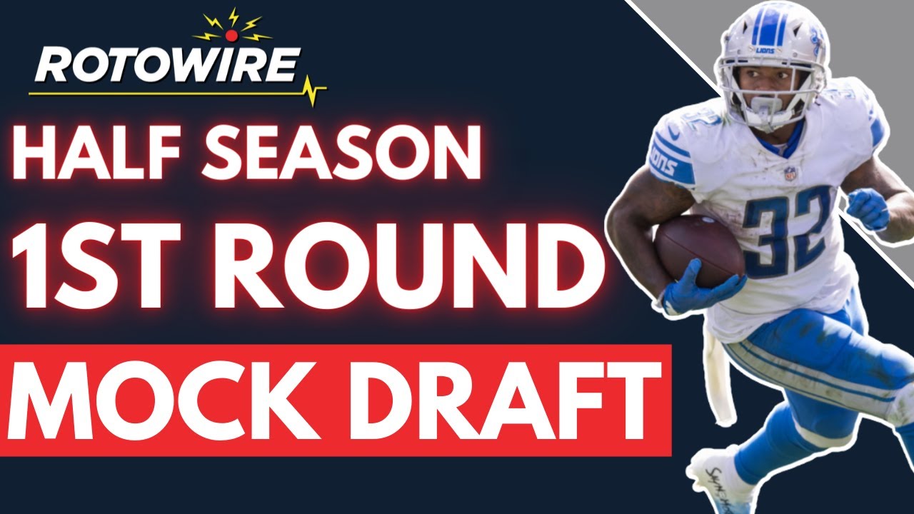 Half Season 1st Round Mock Draft- 2021 Fantasy Football