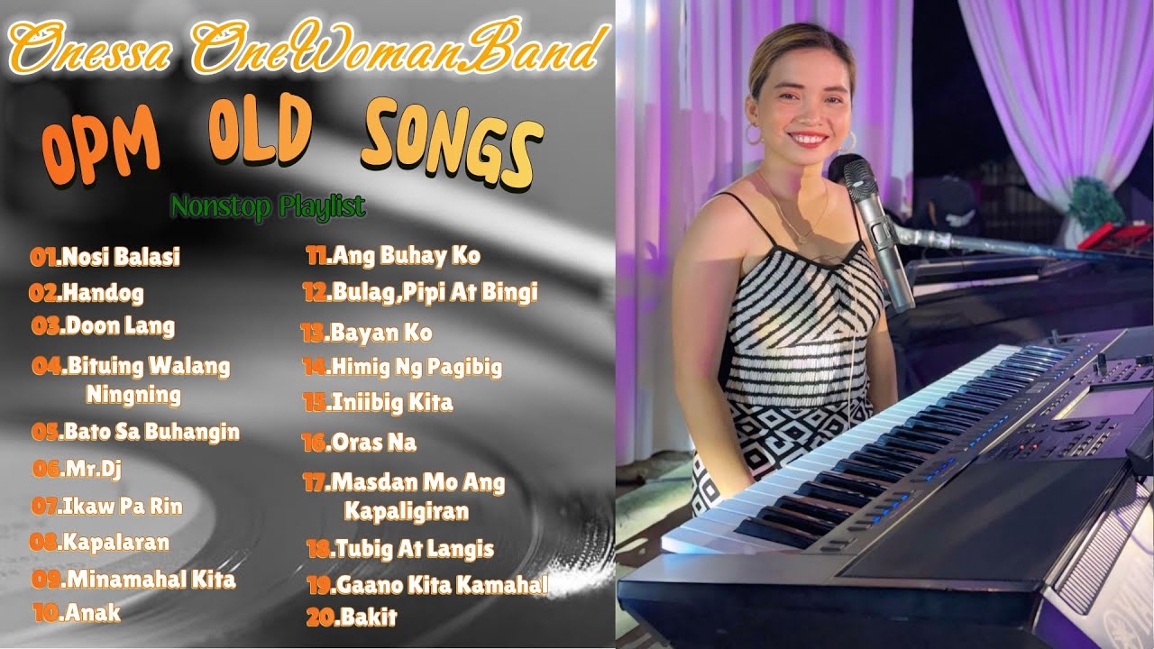 ✨PINOY-OPM GREATES'T HITS OF DEKADA✨|ONESSA ONEWOMANBAND | COVER SONGS 2025