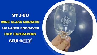 Wine Glass Marking with STYLECNC UV Laser Marking Machine