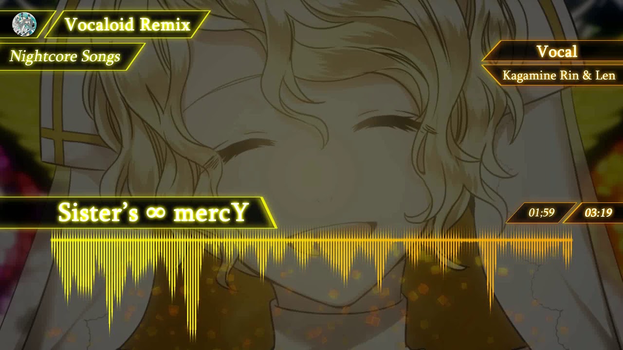 Sisters mercy на русском. Sisters Mercy Vocaloid. Sisters of Mercy. Sister`s Mercy. Kagamine Rin sister s Mercy.