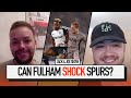 Faltering Fulham Face Injury Stricken Spurs | THE JACK AND JACK SHOW