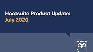 Hootsuite Product Update - July 2020 screenshot 5