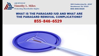 WHAT IS THE PARAGARD IUD AND WHAT ARE THE PARAGARD REMOVAL COMPLICATIONS?