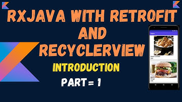 Android Rx-java with Retrofit and RecyclerView - Introduction part 1 in hindi :)