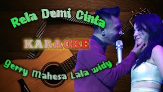 Rela Demi Cinta Karaoke - Gerry Mahesa Lala widy