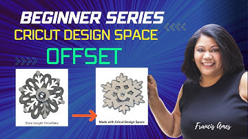 How to use Cricut Design Space Offset Feature to make Snowflakes