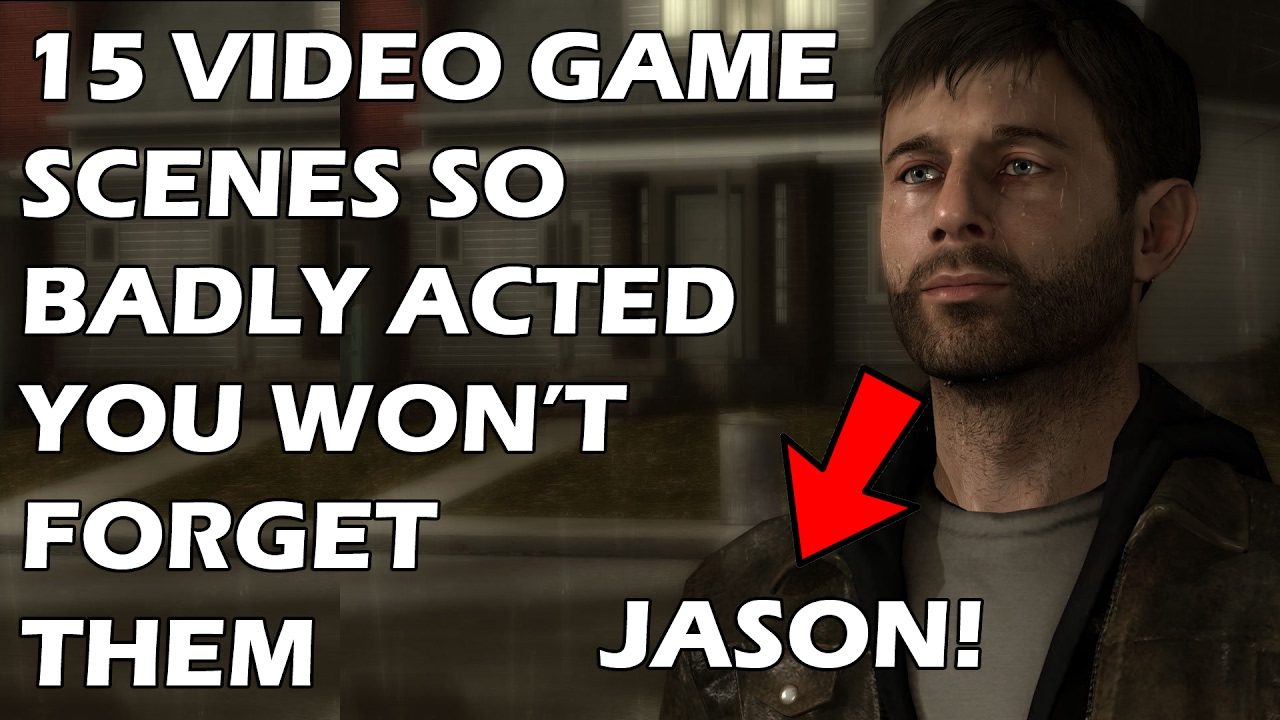 15 Video Game Scenes So BADLY Acted YOU WON'T FORGET Them