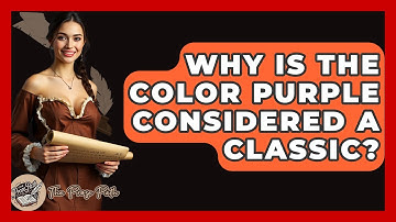 Why Is The Color Purple Considered A Classic? - The Prose Path